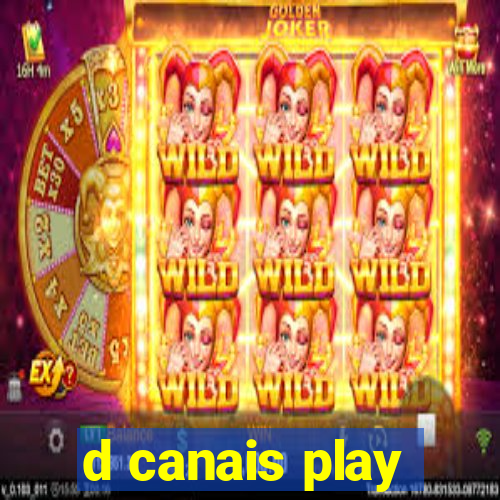 d canais play