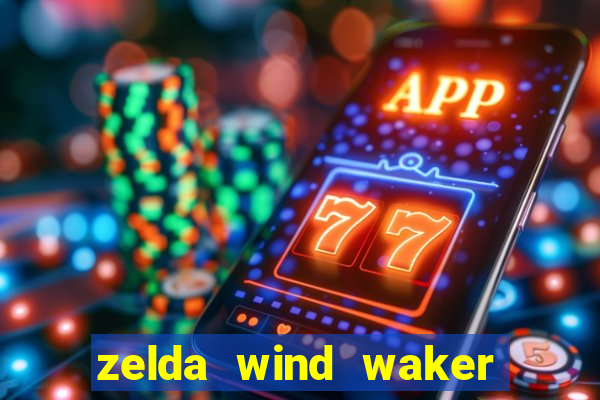 zelda wind waker rom pt-br