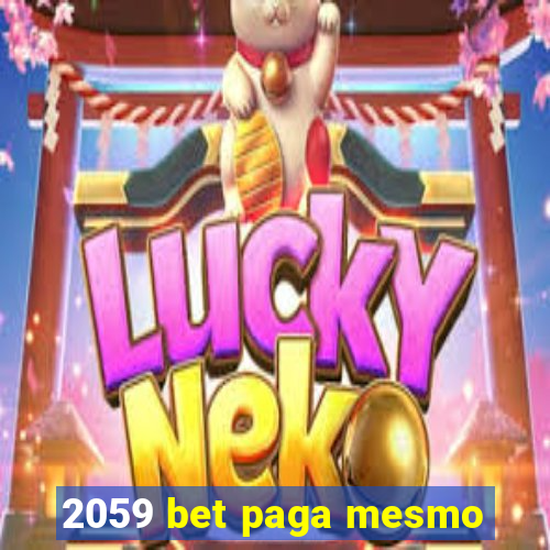 2059 bet paga mesmo