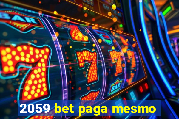 2059 bet paga mesmo