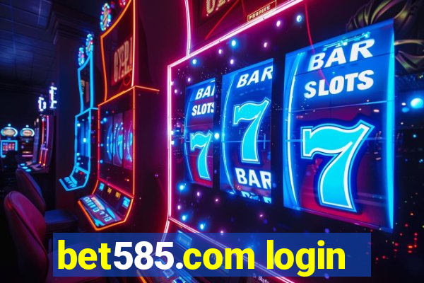 bet585.com login