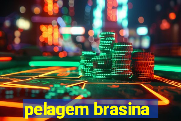 pelagem brasina