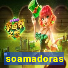 soamadoras