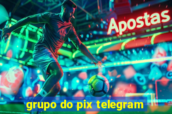 grupo do pix telegram