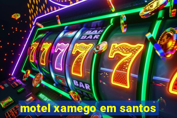 motel xamego em santos