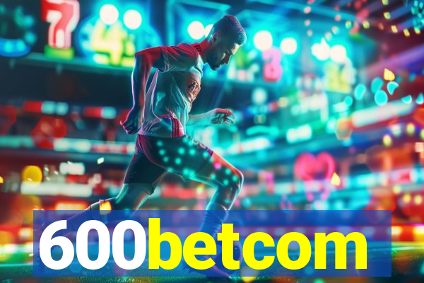 600betcom