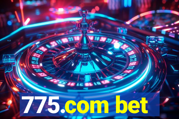 775.com bet