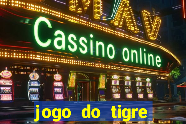 jogo do tigre deposito minimo 1 real