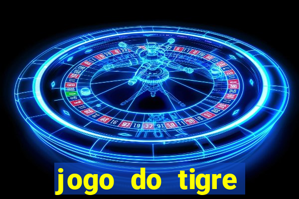 jogo do tigre deposito minimo 1 real