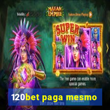 120bet paga mesmo