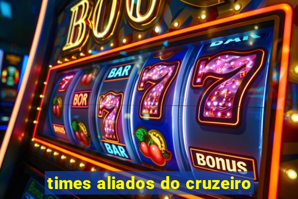 times aliados do cruzeiro