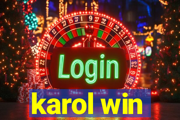 karol win