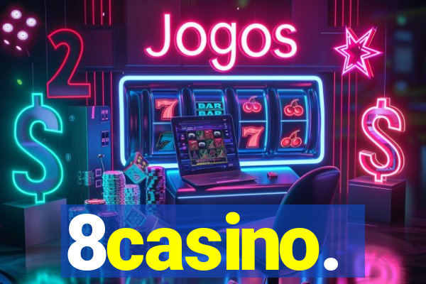 8casino.