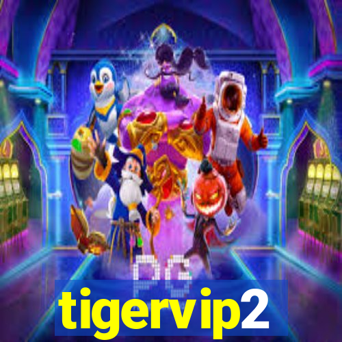 tigervip2