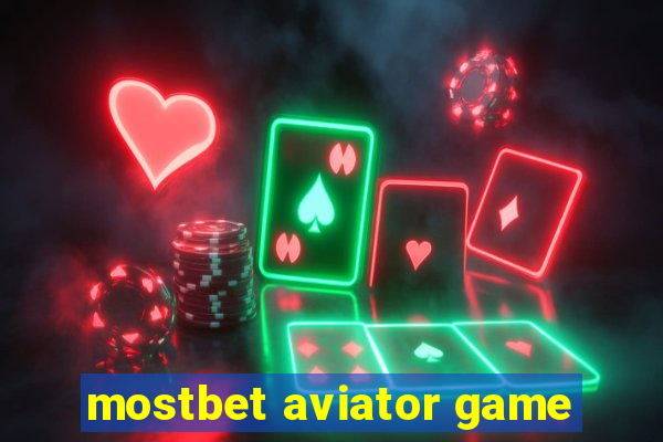 mostbet aviator game