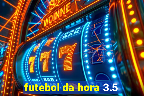 futebol da hora 3.5