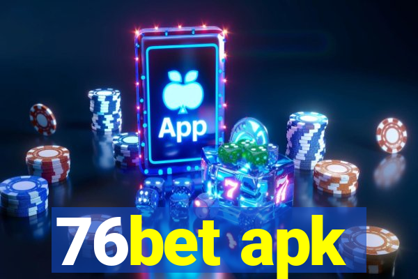 76bet apk