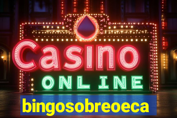 bingosobreoeca