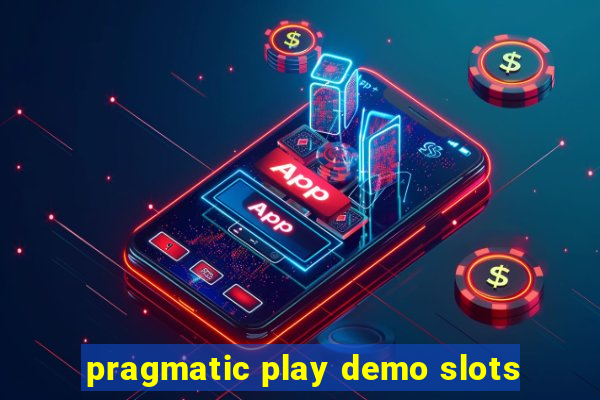 pragmatic play demo slots