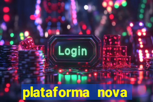 plataforma nova para jogar fortune tiger