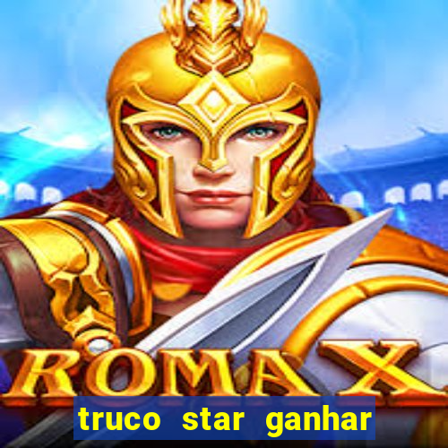 truco star ganhar dinheiro de verdade