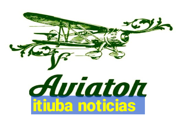 itiuba noticias