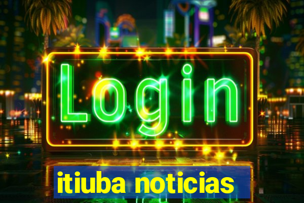 itiuba noticias