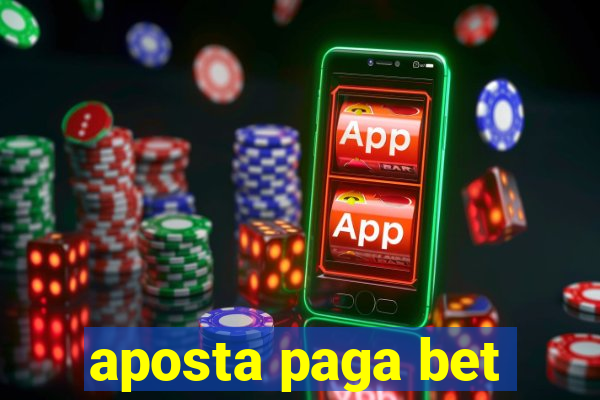 aposta paga bet