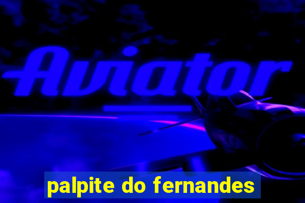 palpite do fernandes