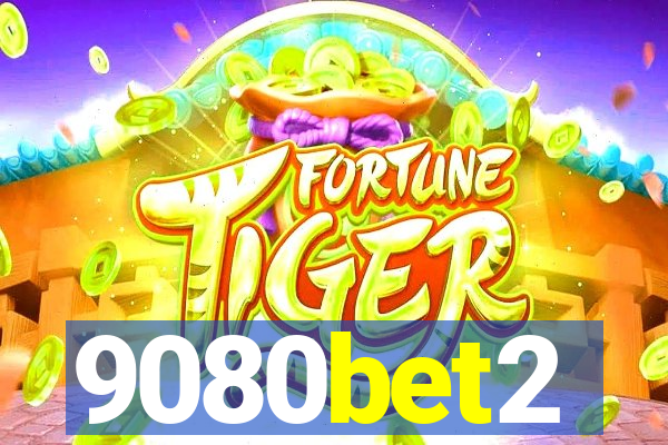 9080bet2