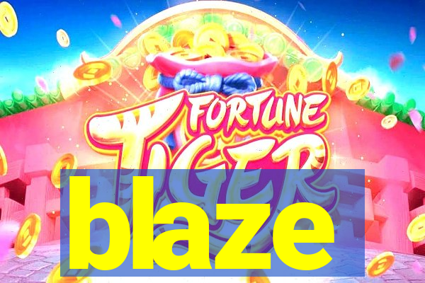 blaze