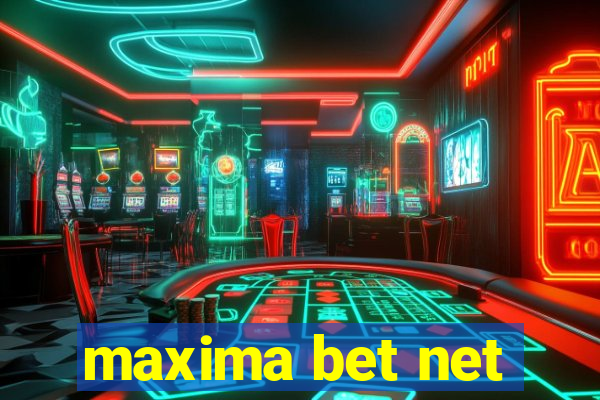 maxima bet net