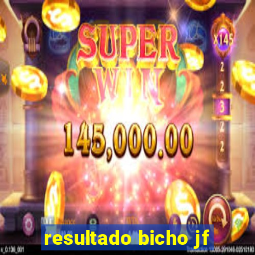 resultado bicho jf