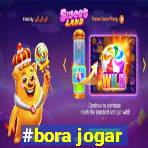 #bora jogar