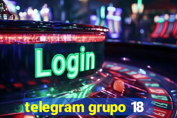 telegram grupo 18