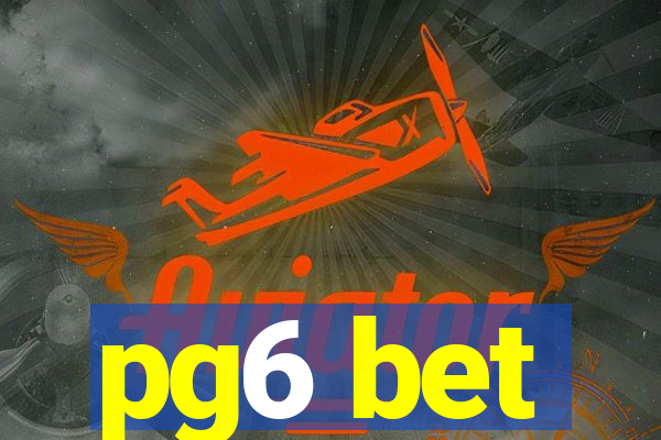 pg6 bet