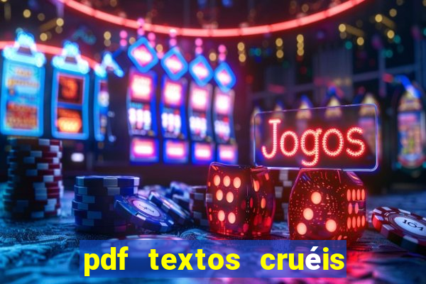 pdf textos cruéis demais para serem lidos rapidamente