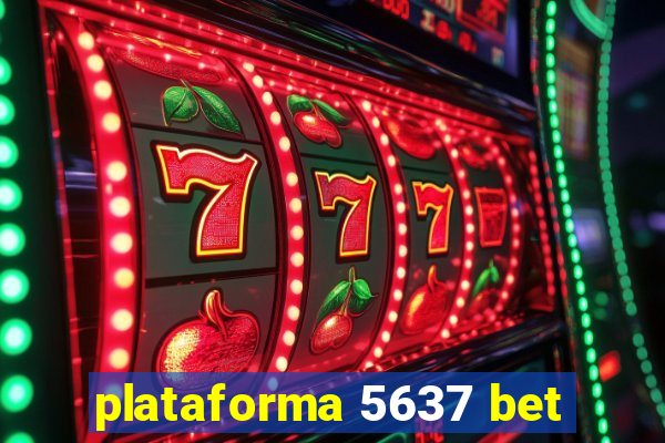 plataforma 5637 bet