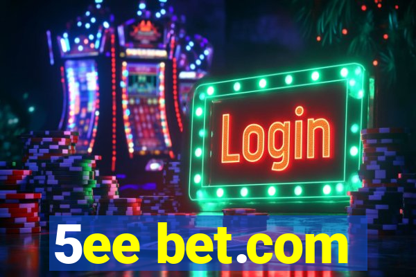 5ee bet.com