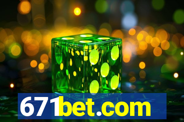 671bet.com