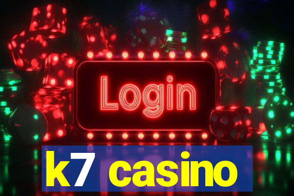 k7 casino