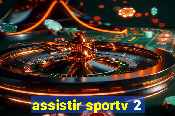 assistir sportv 2