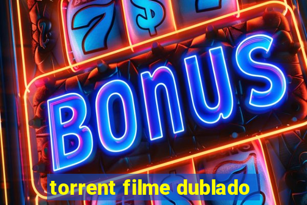 torrent filme dublado