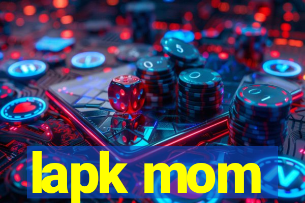 lapk mom