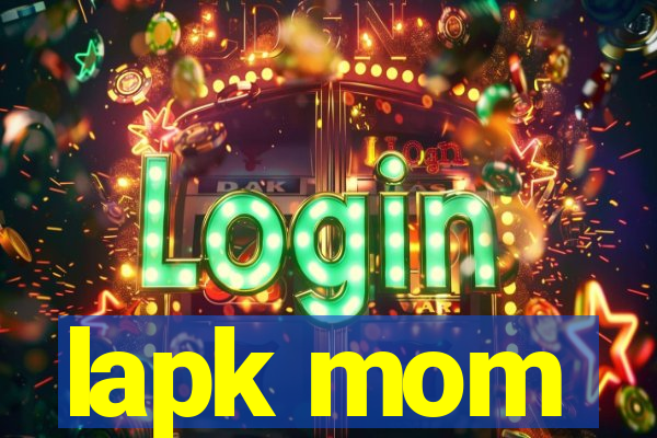 lapk mom