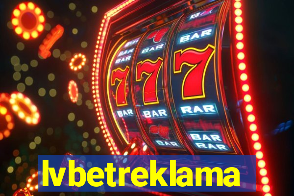 lvbetreklama