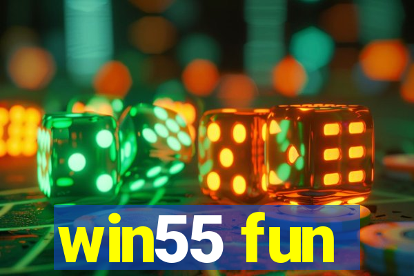 win55 fun