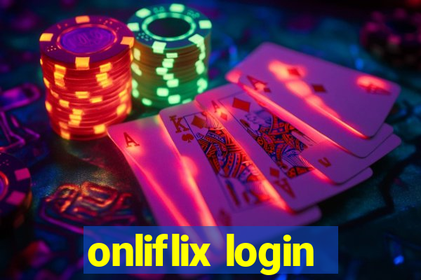 onliflix login