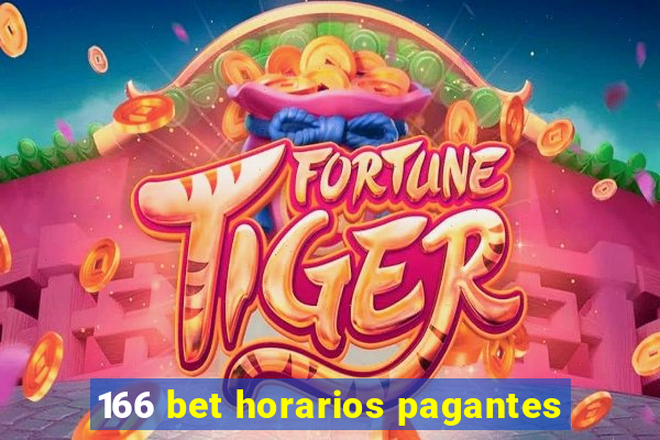 166 bet horarios pagantes