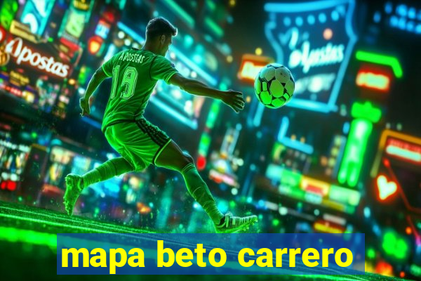 mapa beto carrero